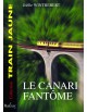 Le canari fantôme