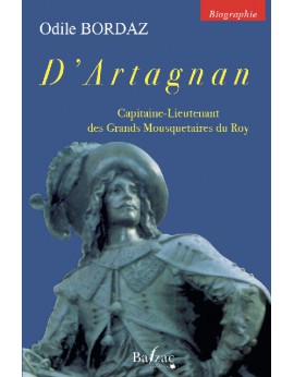 D'Artagnan, capitaine-lieutenant des Grands Mousquetaires du Roy