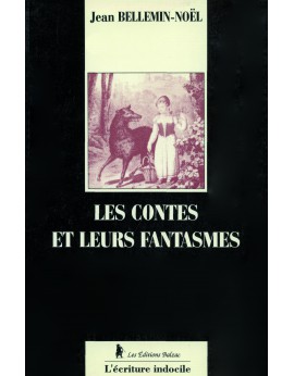 Les contes et leurs Fantasmes