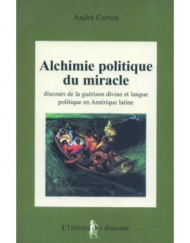 Alchimie politique du miracle