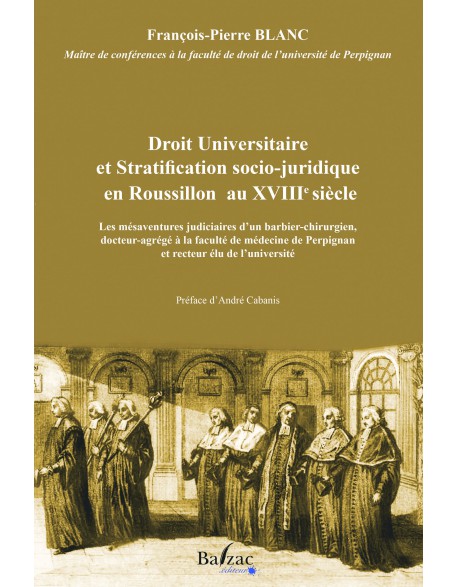 Droit Universitaire et Stratification socio- juridique en Roussillon