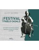 Pau CASALS ou le feu sacré