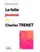 La folle jeunesse de Charles Trenet