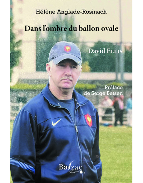 Dans l'ombre du ballon ovale : David Ellis