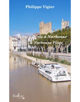 Scènes de Vie à Narbonne et Narbonne-Plage